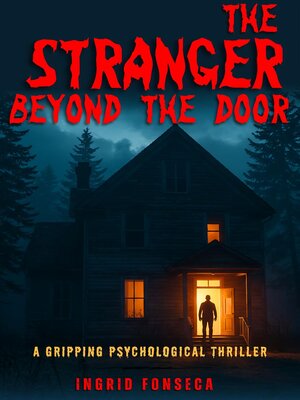 cover image of The Stranger Beyond the Door- a Gripping Psychological Thriller
